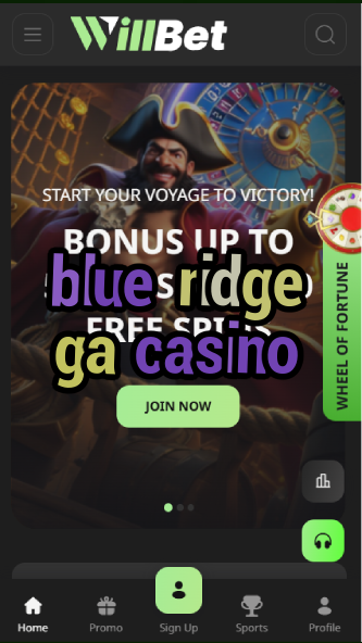 blue ridge ga casino-bandasonoracasino.asdasdzhjkds.com